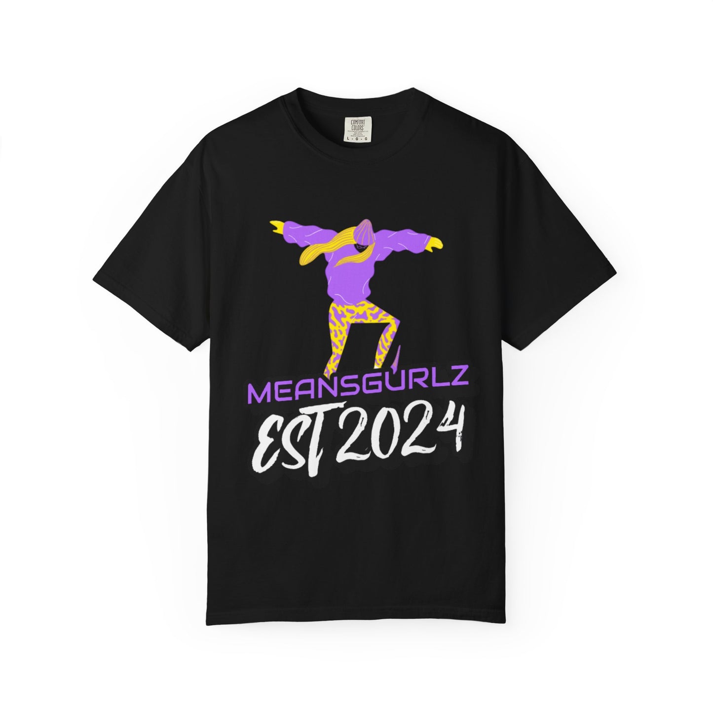 Meansgurlz Unisex Garment-Dyed T-shirt
